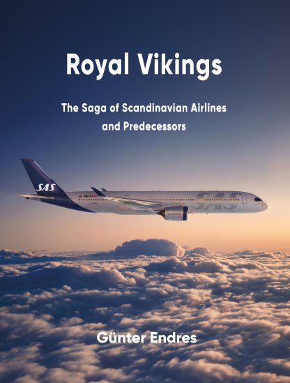 Royal Vikings, the Saga of Scandinavian Airlines and its predecessors  9788293450092