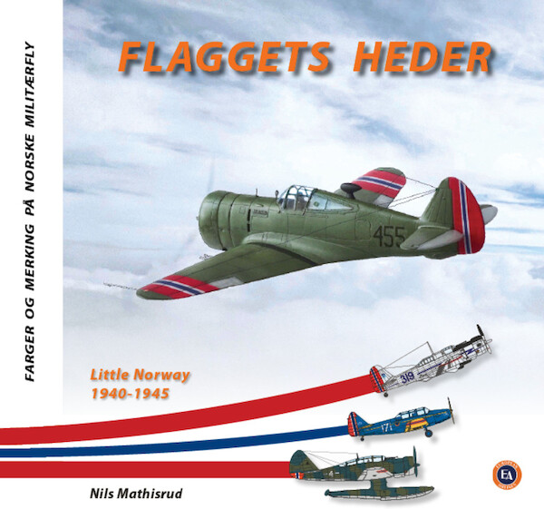 Flaggets heder - Little Norway, 1940-1945  9788293450276