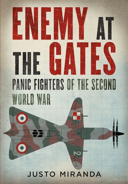 Enemy at the gates, Panic Fighters of the  Second World War  9781781557662