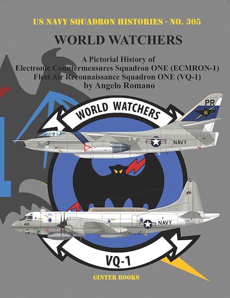 A Pictorial History of Electronic Countermeasures Squadron ONE (ECMRON-1) and Fleet Air Reconnaissance Squadron ONE (VQ-1) SOFTBACK VERSION  9781734972702