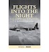 Flights into the Night, Reminiscences of a WW2 Wellington Pilot 