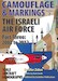 Camouflage & Markings No 7 The Israeli Air Force, part three: 2002 to 2012 