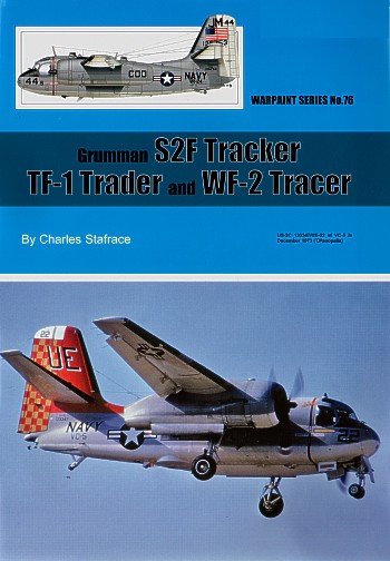 Grumman S2F Tracker, TF1 Trader and WF-2 Tracer  WS-76