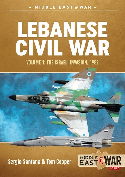 Lebanese Civil War, Volume 1: Palestinian Diaspora, Syrian and Israeli Itervention, 1970-1978  9781911628200