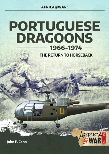 Portuguese Dragoons 1966-1974 The Return to Horseback  9781912866281