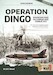 Operation Dingo: Rhodesian Raid on Chimoio and Tembu 1977 (revised edition) 