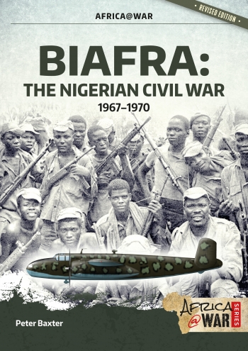 Biafra; The Nigerian Civil War 1967-1970  9781912866892