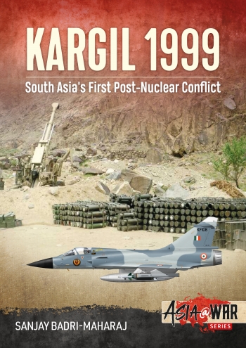 Kargil 1999 South Asia's First Post-Nuclear Conflict  9781913118655