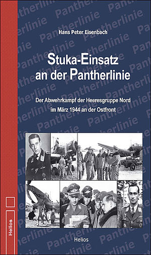 Stuka-Einsatz an der Pantherlinie, Der Abwehrkampf der Heeresgruppe Nord im Mrz 1944 an der Ostfront  9783869331621