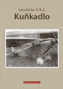 Letadla V.B.S. Kunkadlo (Kunkadlo in Czecholsovakia)  Kunkadlo