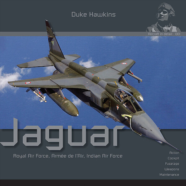 The Sepecat Jaguar, Royal Air Force, Armee de'l Air, Indian Air Force  978-2-9602488-0-7