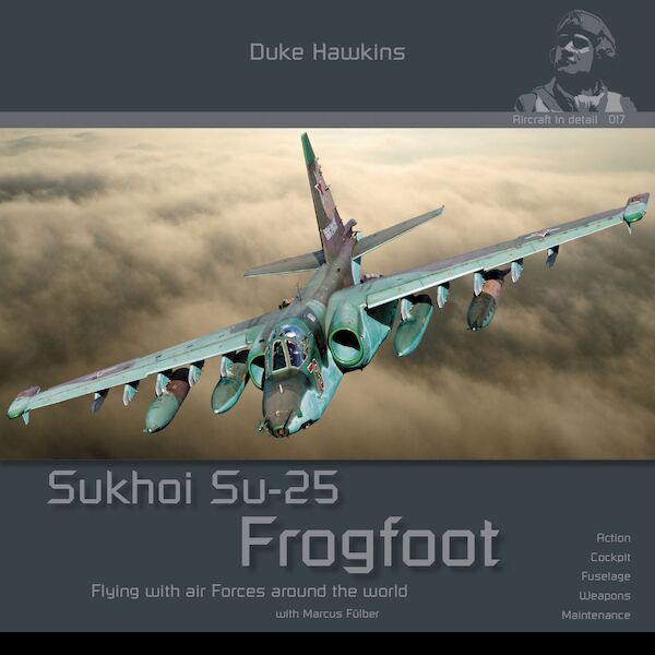 Sukhoi Su25 Frogfoot, Flying with Air Forces Around the World  9782931083079