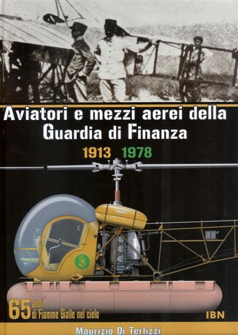 Aviatori I mezzi Aerei della Guardia Di Finanza 1913-1978, 65 year of yellow flames in the sky  8875650411