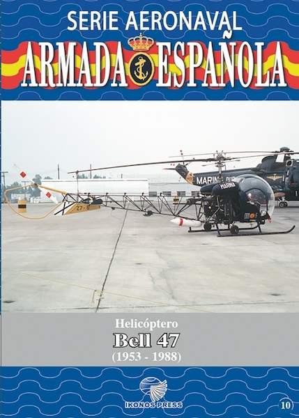 Serie Aeronaval de la Armada Espaola No.10: Helicptero Bell 47  9788412343939