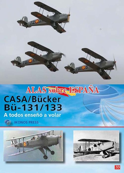 Alas sobre Espana No.33: CASA/Bcker Bu.131/ Bu.133  9788412755138