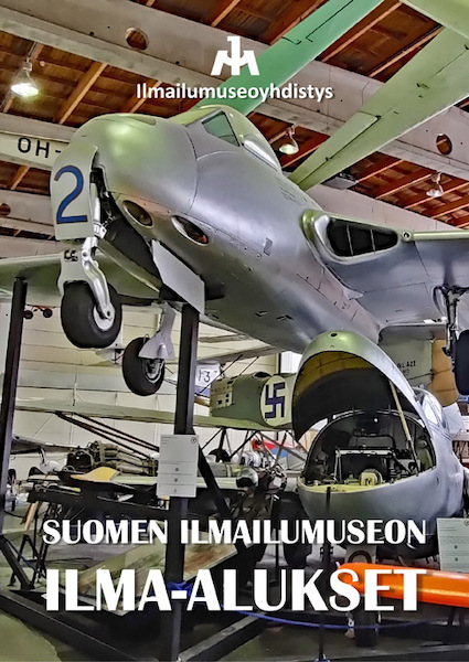 Suomen Ilmailumuseon ilma-alukset (Aircraft of the Finnish Aviation Museum)  9789527044674