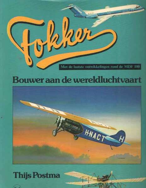 Fokker, Bouwer aan de Wereldluchtvaart  9022838781