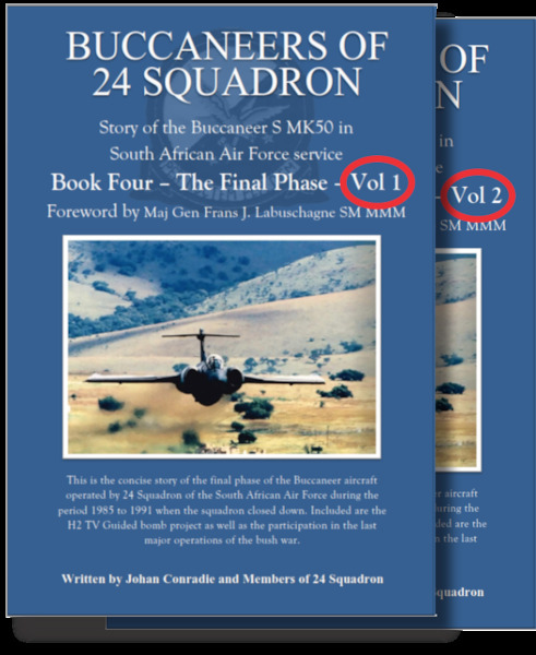 Buccaneers of 24 Sqn, Story of the Buccaneer S50 in SAAF service, Book  Four, Part 1 and 2 (LAST DELIVERY, NOW OUT OF PRINT)  9781776400584