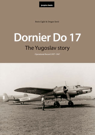 Dornier Do17, the Yugoslav Story, an operational record 1937-1947  8690972706