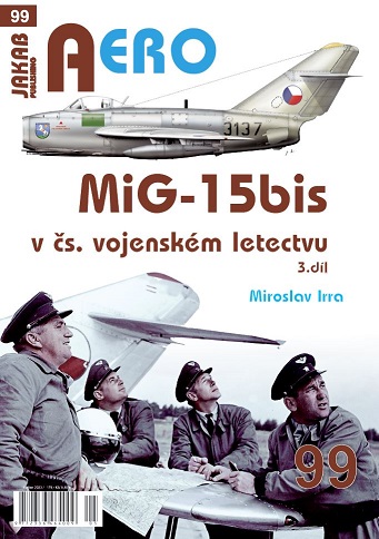 MiG-15bis v ?s. vojenskm letectvu 3.dl  / MiG15bis in Czechoslovak Air force service part 3  9788076480766
