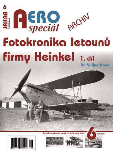 Fotokronika letouny firmy Heinkel 1.dl / Photo Chronicle of Aircraft of the Heinkel firm part 1  9788076480193