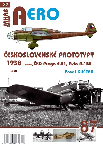 Ceskoslovenske Prototypy 1938  2nd ed.(CKD Praga E51, Avia B-158) 1 cast  9788076480551