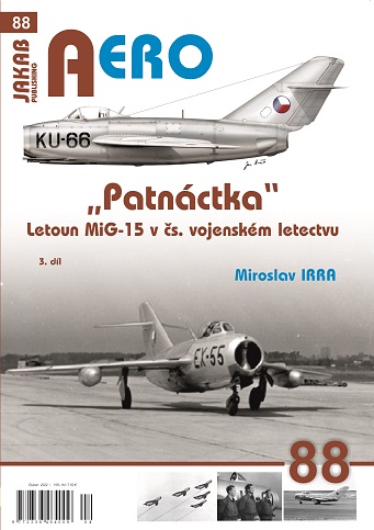 "Patnctka" Letoun MiG-15 v ?s. vojenskm letectvu 3.dl / "Fifteen" MiG-15 aircraft in Czechoslovakia. Air Force Part 3  9788076480575