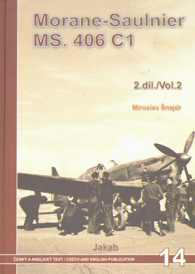 Morane Saulnier MS406C-1 Vol.2 (France 1940-1944, Finland, Switserland, Croatia)  9788087161074