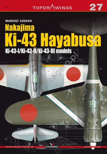 Nakajima Ki-43 Hayabusa. Ki-43-I/Ki-43-II/Ki-43-III models  9788364596711