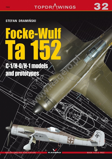 Focke Wulf Ta152C-1/H-0/H-1 models and prototypes  9788364596988