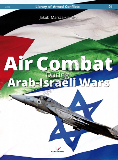 Air Combat during Arab-Israeli Wars  9788365437495