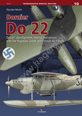 Dornier Do22. Design, development, testing and service with the Yugoslav, Greek and Finnish Air Forces  9788365437617