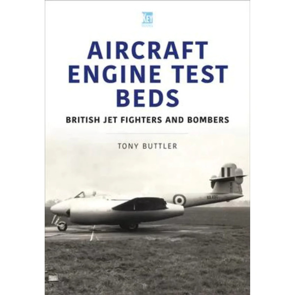 Aircraft Engine Test Beds: British Jet Fighters and Bombers  978180282248922