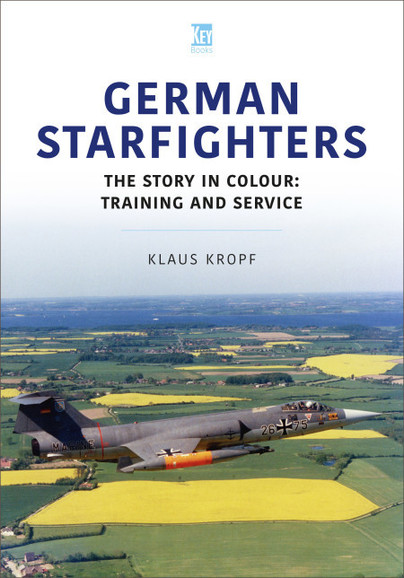 German Starfighters: The Story in Colour: Training and Service  9781802824759