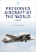 Preserved Aircraft of the World: Europe 