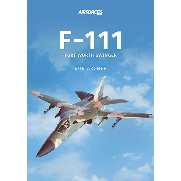 F-111: Fort Worth Swinger  978191387063821
