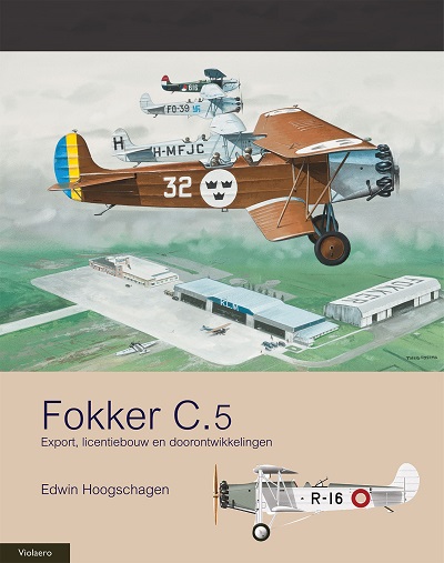 Fokker C5 Deel II: Export Licentiebouw en doorontwikkeling (LAST STOCK)  9789086161171