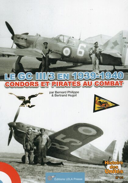 Le GC III/3 en 1939-1940. Condors et Pirates au combat  9782374680200