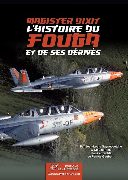 "Magister dixit". L'Histoire du Fouga CM170  Magister et de ses drivs.  9782374680361