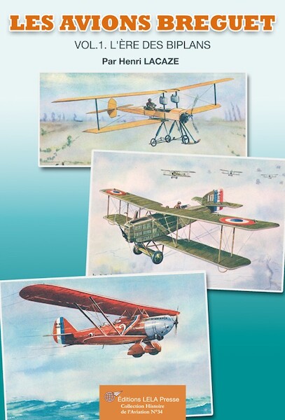 Les Avions Breguet Vol.1 - L're des Biplans  9782914017886