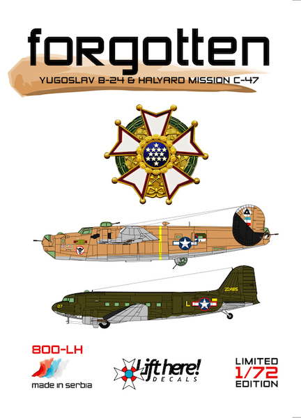 Forgotten, Yugoslav B24 & Halyard Mission C47  800LH