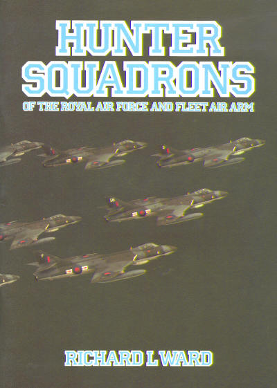 Hunter Squadrons of the RAF & FAA  0946958130