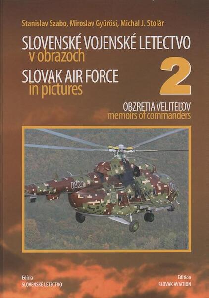 Slovak Air Force in Pictures part 2, memoirs of Commanders  9788089169184