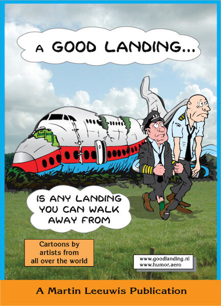 A Good Landing ... (is any landing you can walk from)  9789080037595