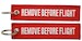 Keyholder with  REMOVE BEFORE FLIGHT on both sides, red background 