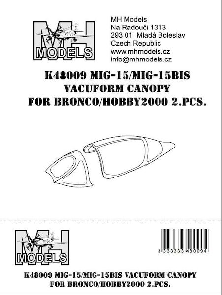 MiG15/MiG15Bis Vacuform canopy - 2 sets opened version  (Bronco/Hobby 2000)  K48009