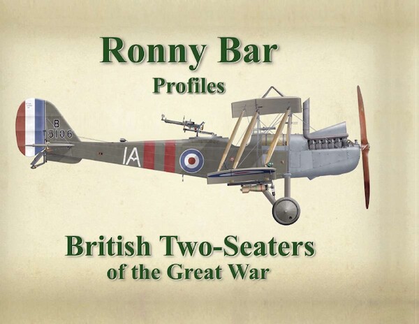 Ronny Bar Profiles. British Two Seaters of the Great War  9781911658436