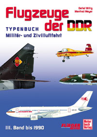 Flugzeuge der DDR, Typenbuch militr- und zivilluftfahrt Band 3  bis 1990  3613022850