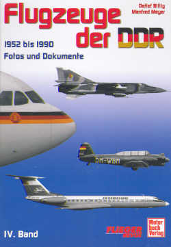 Flugzeuge der DDR, Typenbuch militr- und zivilluftfahrt Band 4 1952  bis 1990 foto`s und documente  3613023741