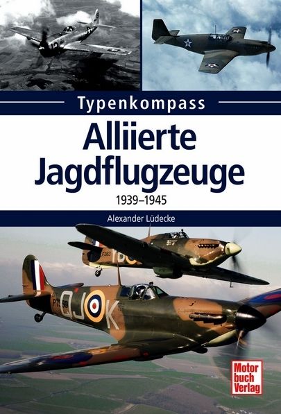 Alliierte Jagdflugzeuge - 1939-1945  9783613037458